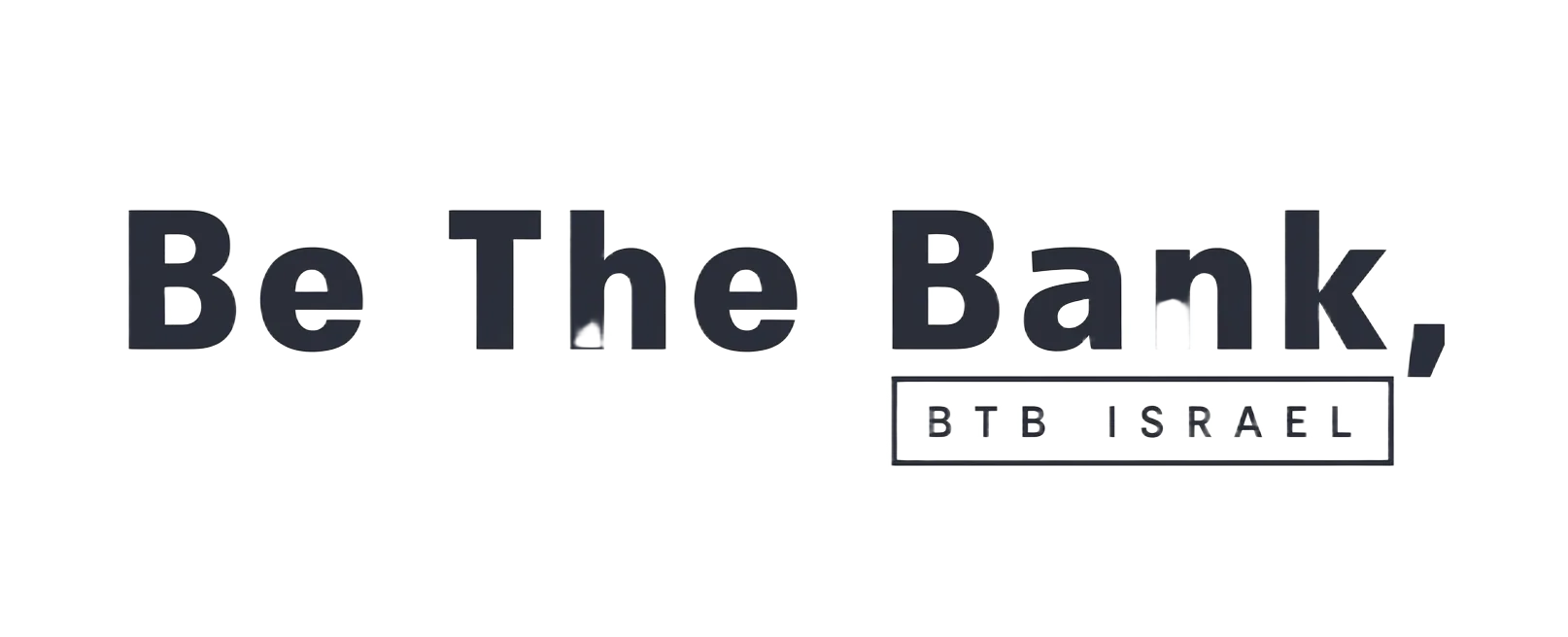 Be The Bank — BTB Israel
